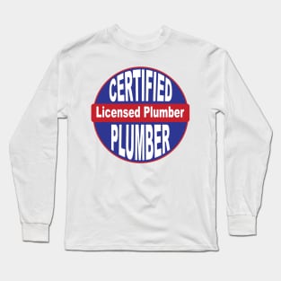 Certified Licensed Plumber design Long Sleeve T-Shirt